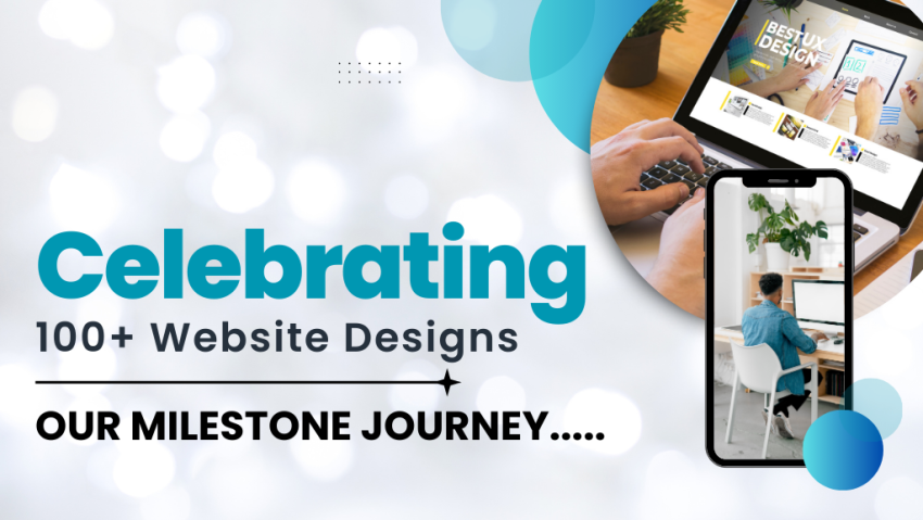 Celebrating 100+ Website Designs Our Milestone Journey